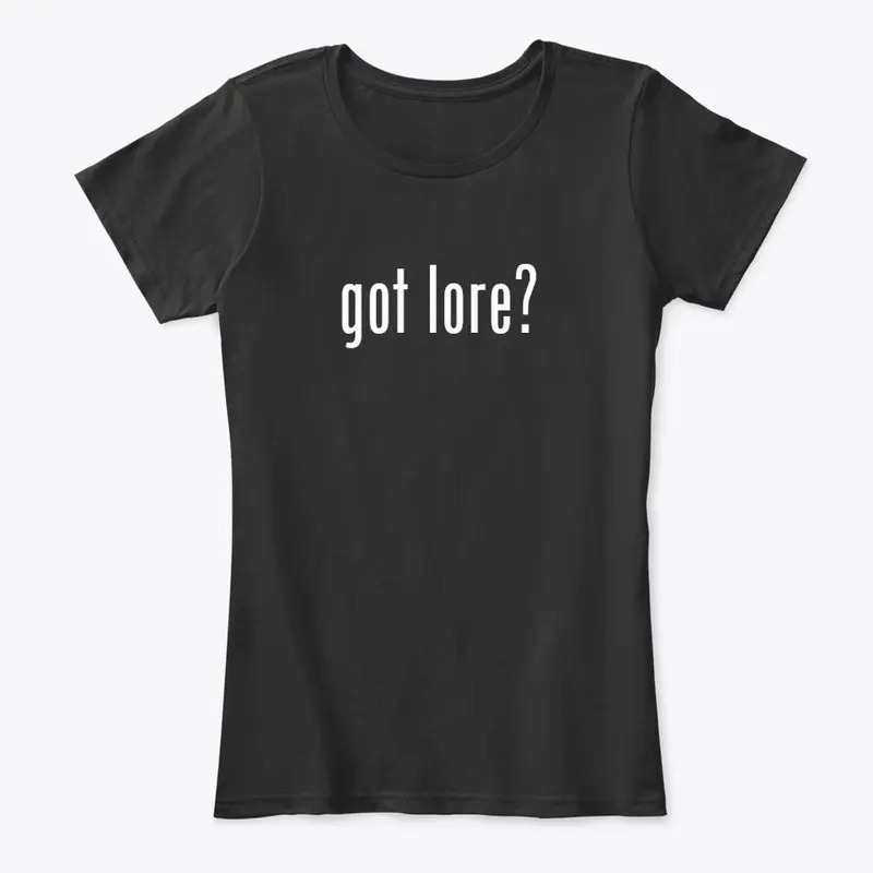 got lore?